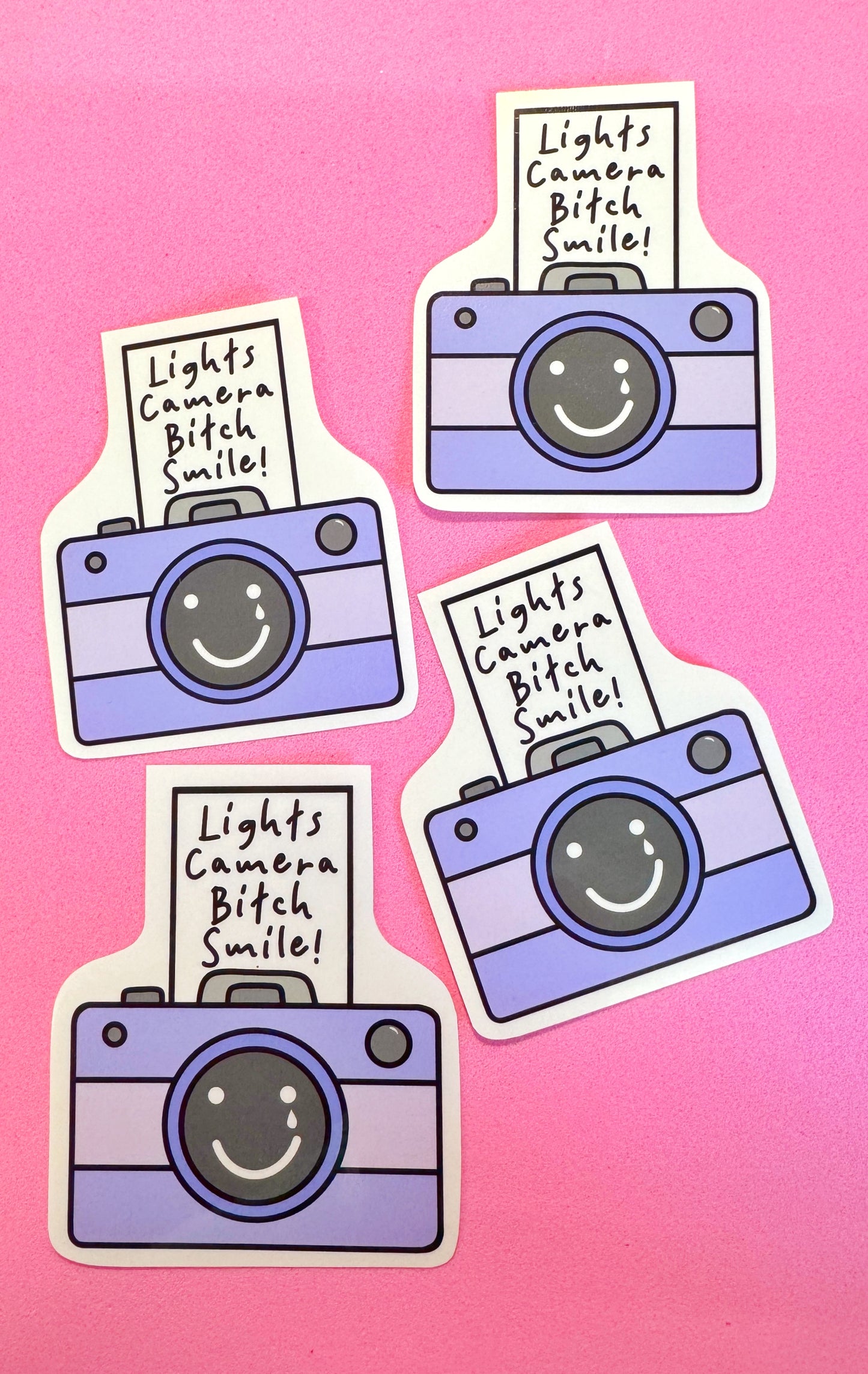 Lights Camera Bitch Smile