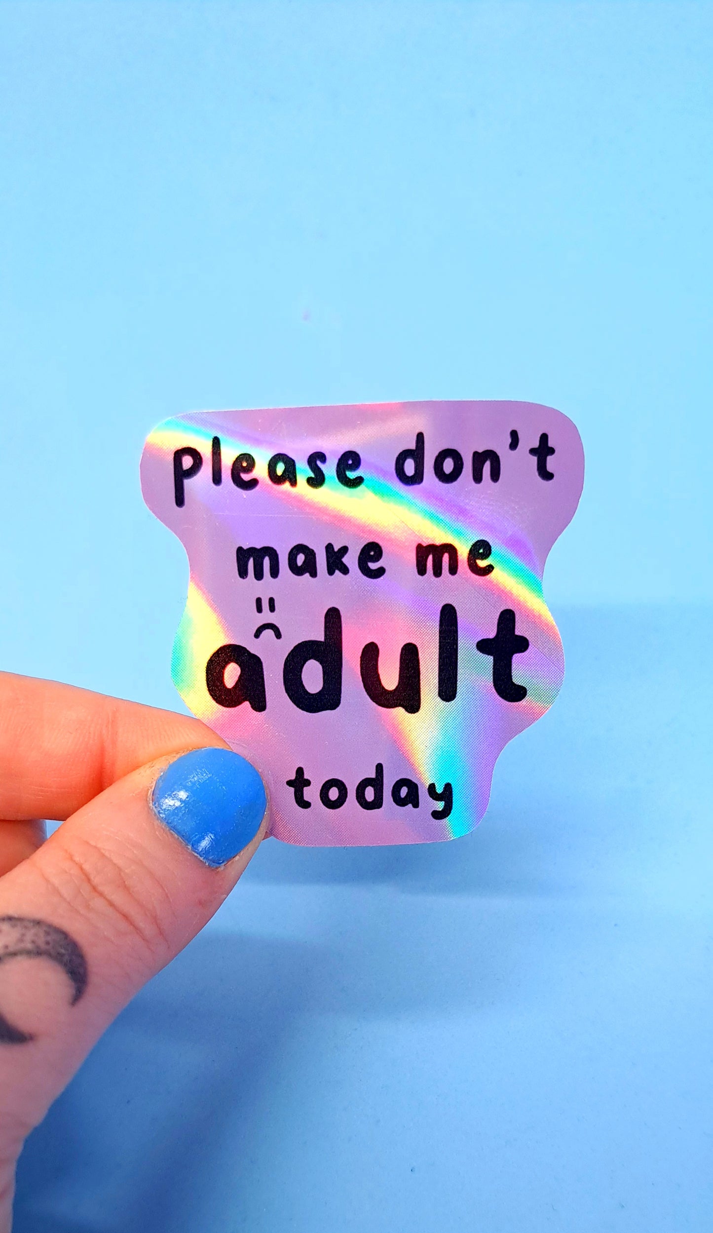 Don't Make Me Adult Sticker