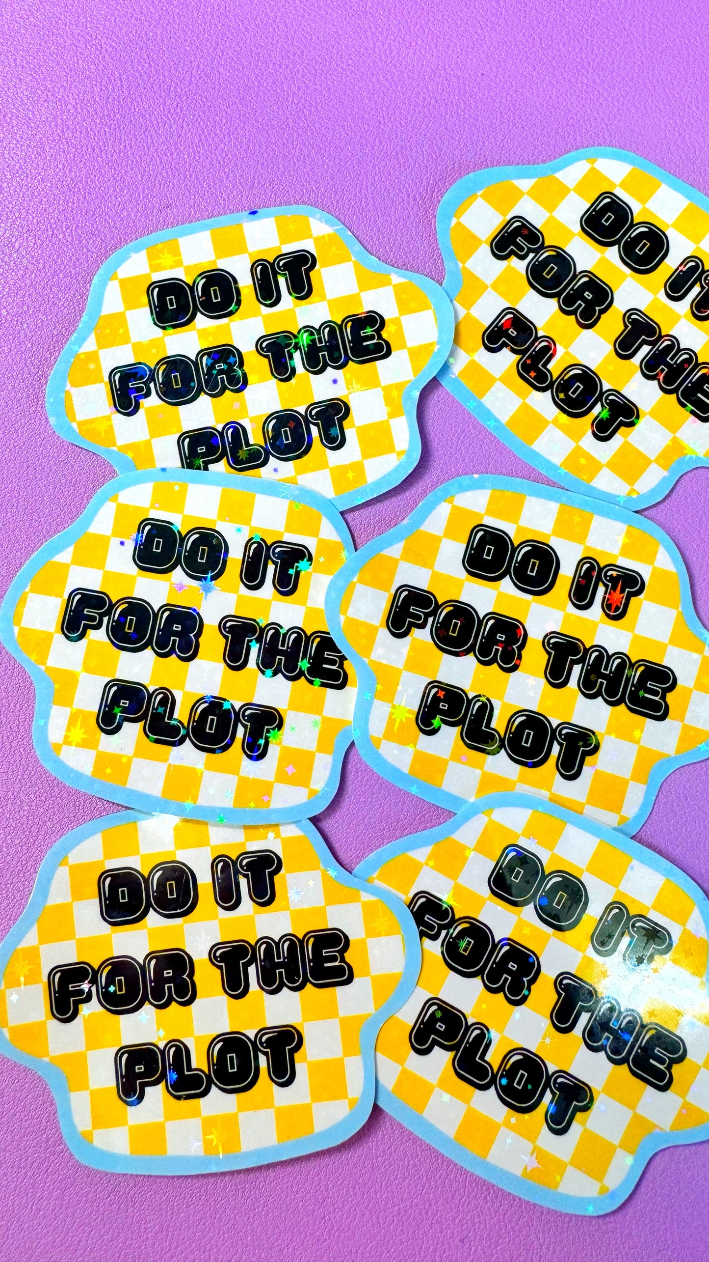 Do It For The Plot Sticker