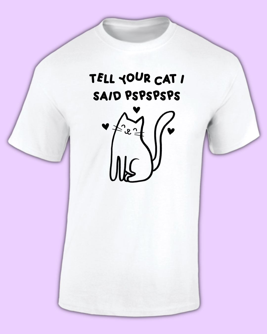 Tell Your Cat T-shirt