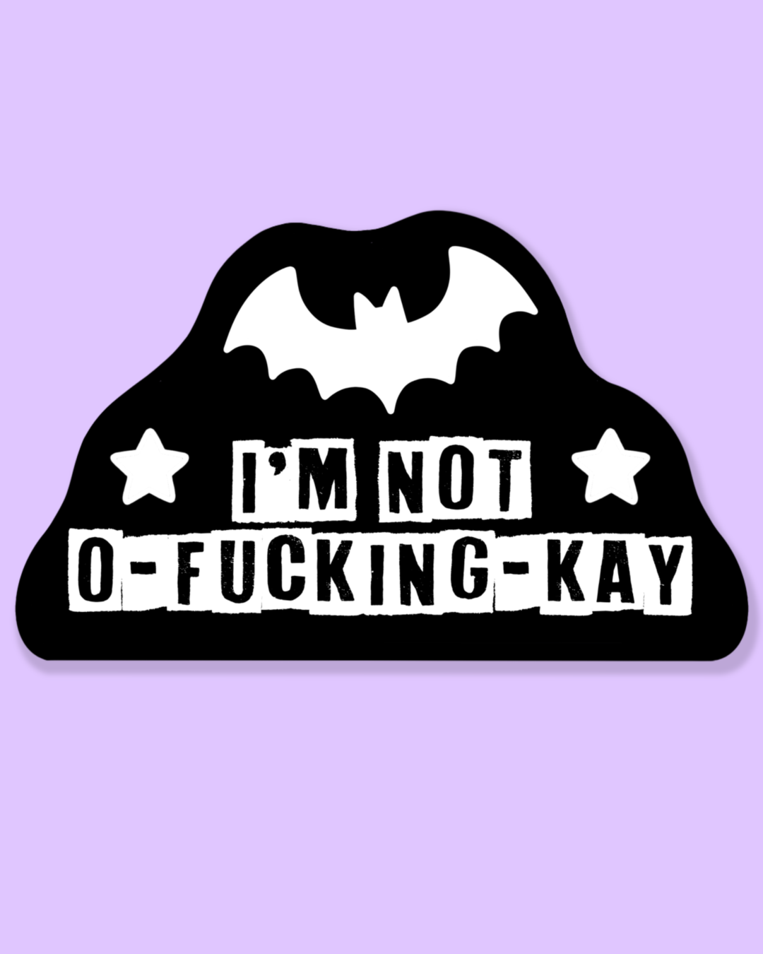 I’m Not Ok Sticker