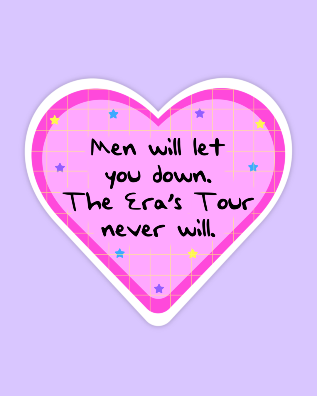 The Eras Tour Will Not Let You Down Sticker