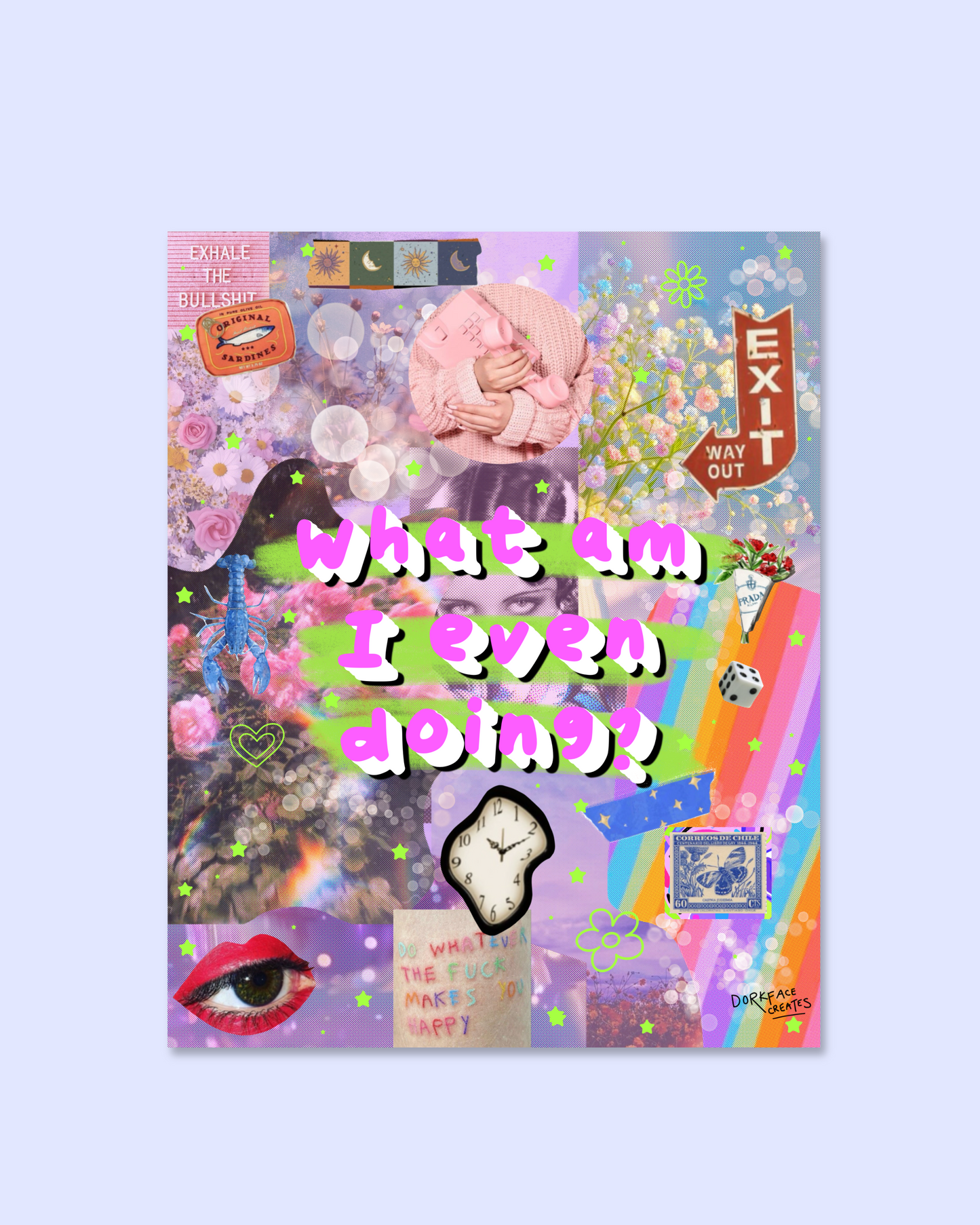 What Am I Even Doing Collage Print