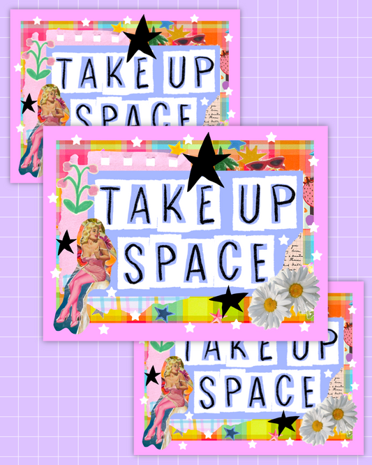 Take Up Space Sticker