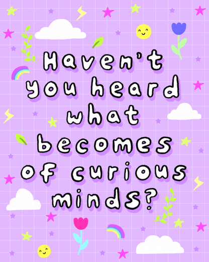 Curious Minds Print