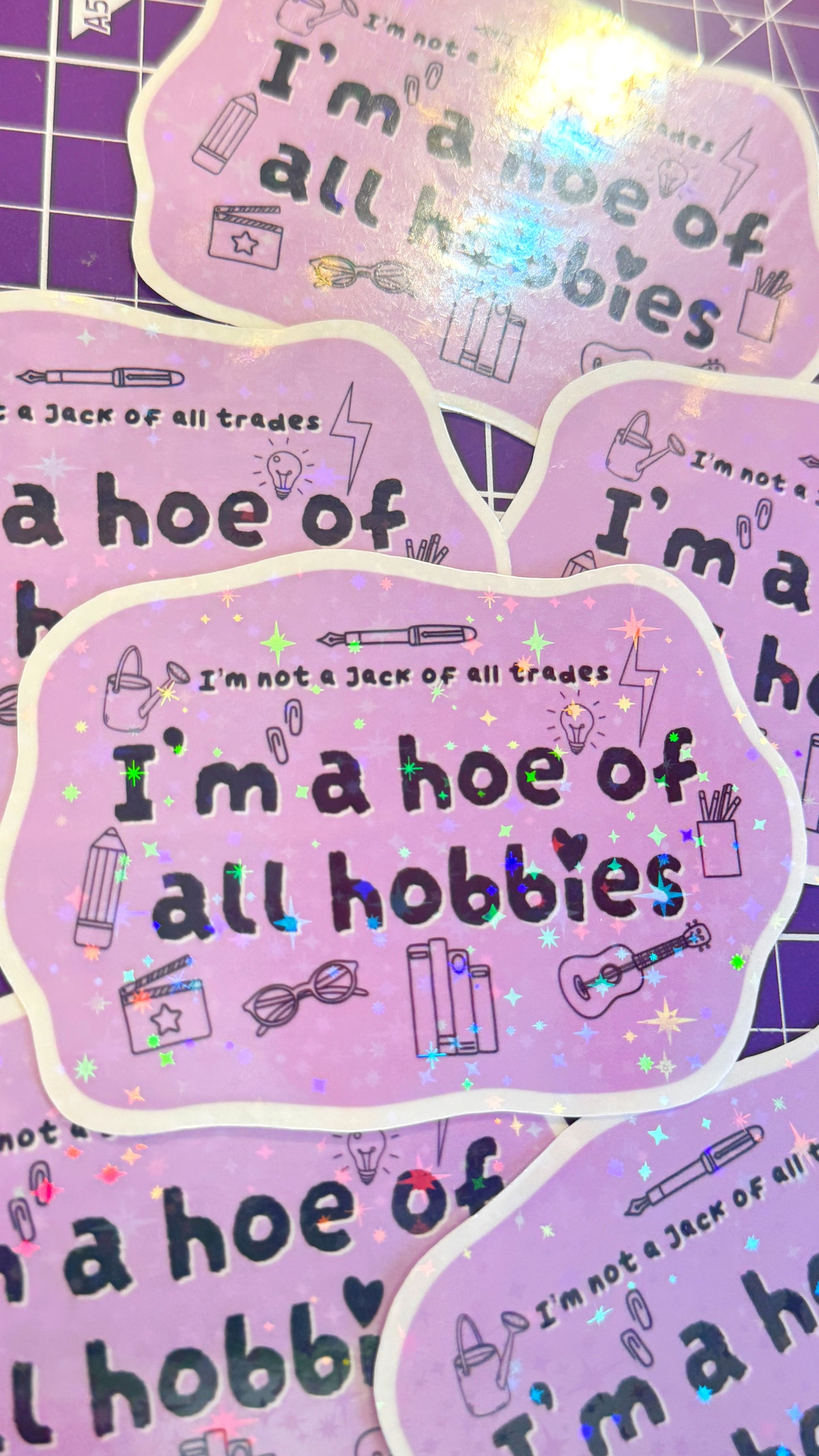 Hoe Of All Hobbies Sticker