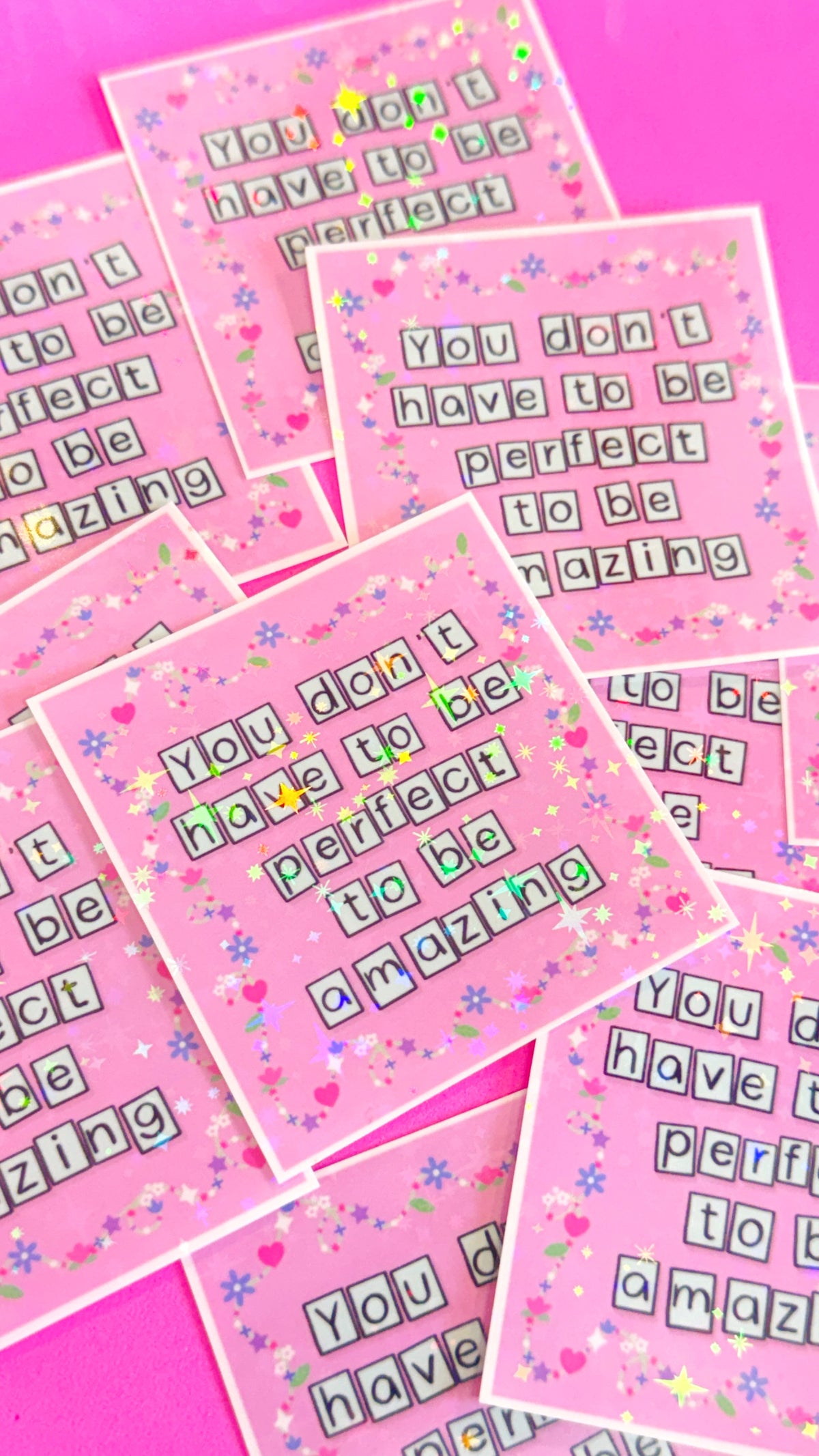 Don’t Have To Be Perfect Glitter Sticker
