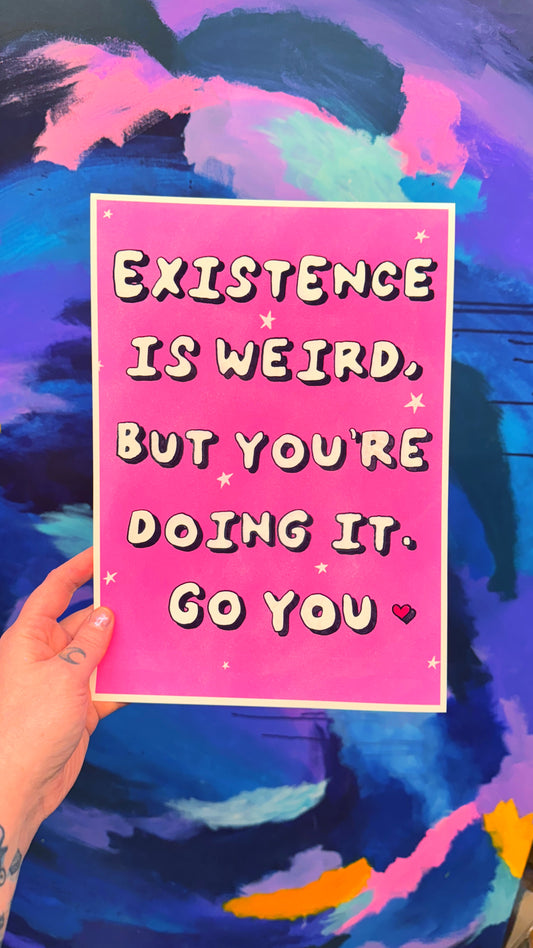 Existence Print