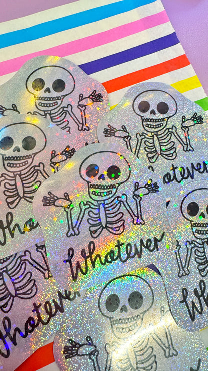 Whatever Holo Sticker