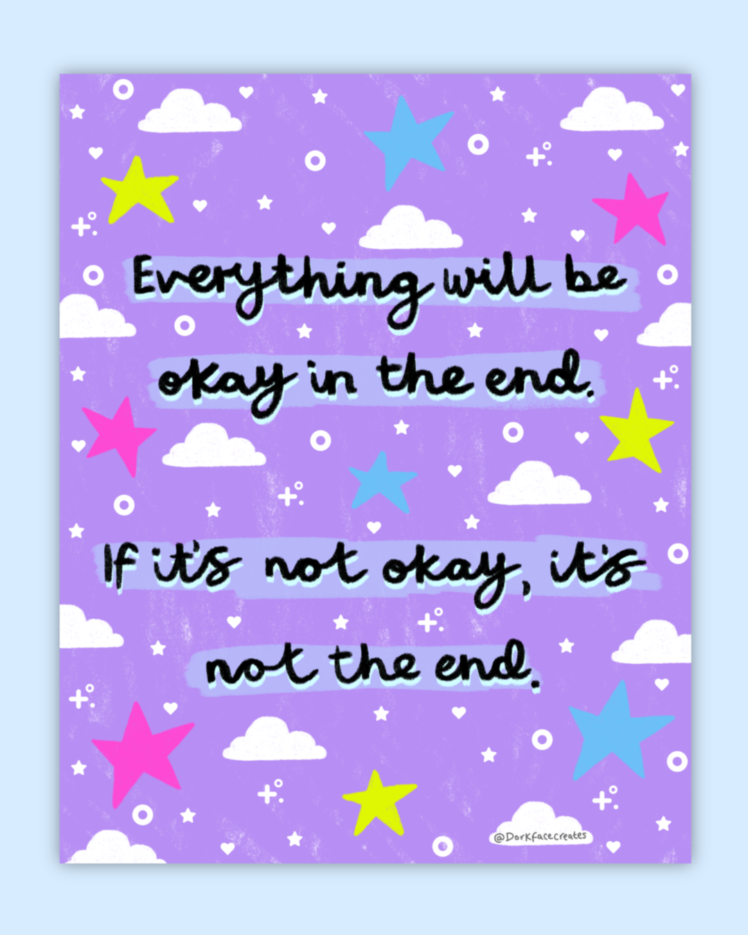 Everything Will Be Okay Print