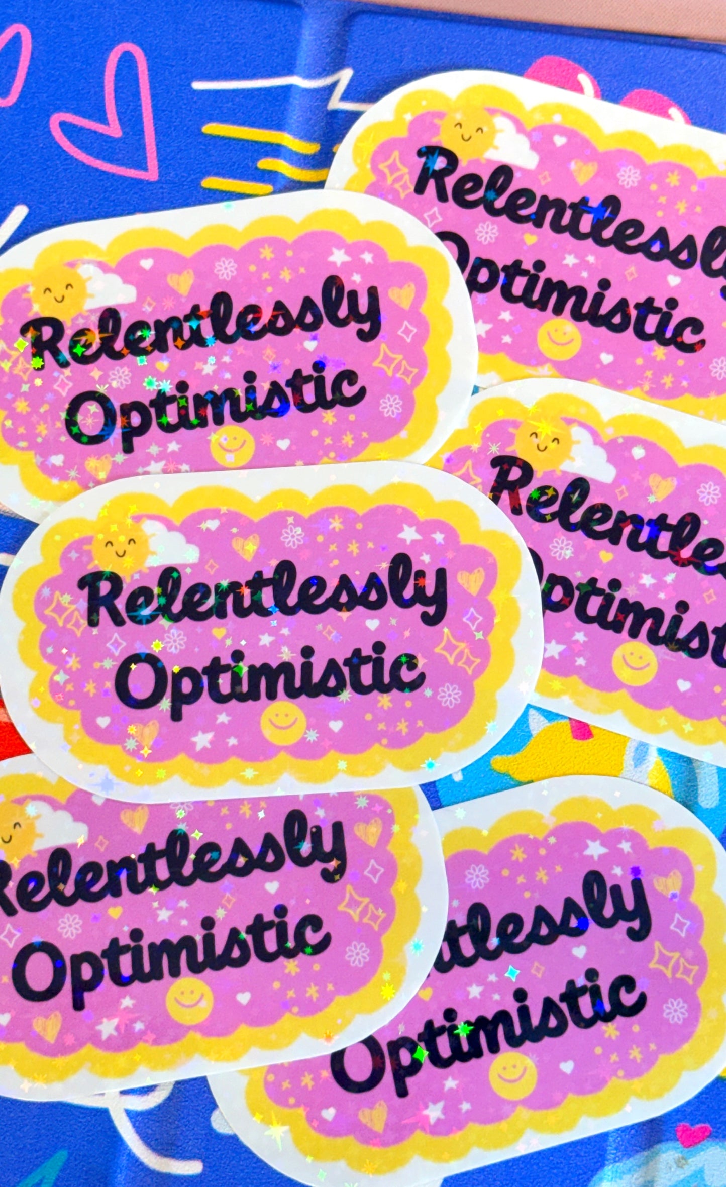 Relentlessly Optimistic Sticker