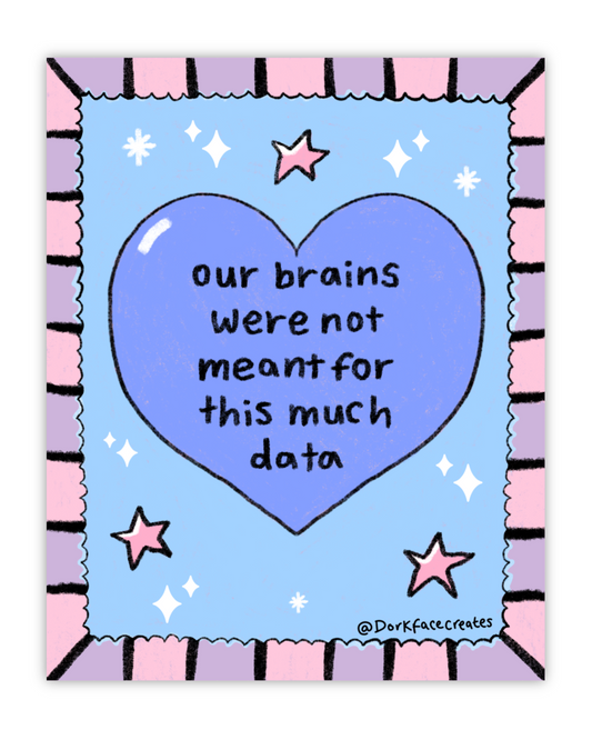 Too Much Data Print/Stickers