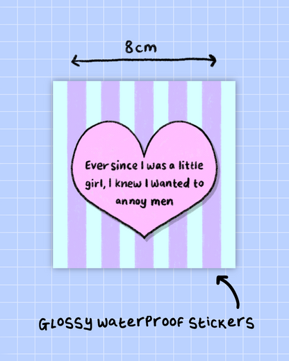 Annoy Men Sticker