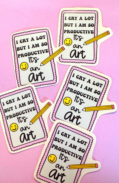 I Cry A Lot Sticker