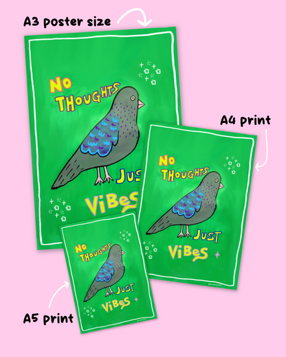 No Thoughts Pigeon Print