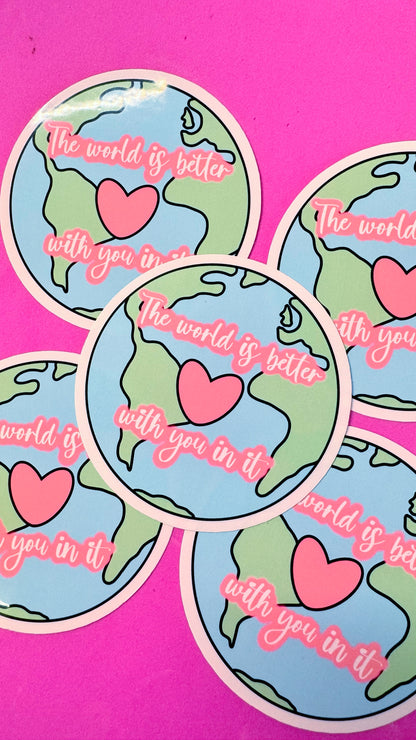 World is Better Sticker