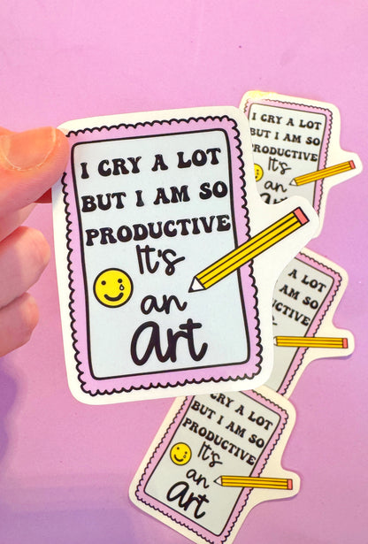 I Cry A Lot Sticker