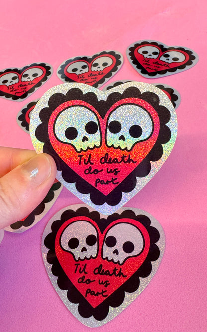 Til Death Holo Sticker