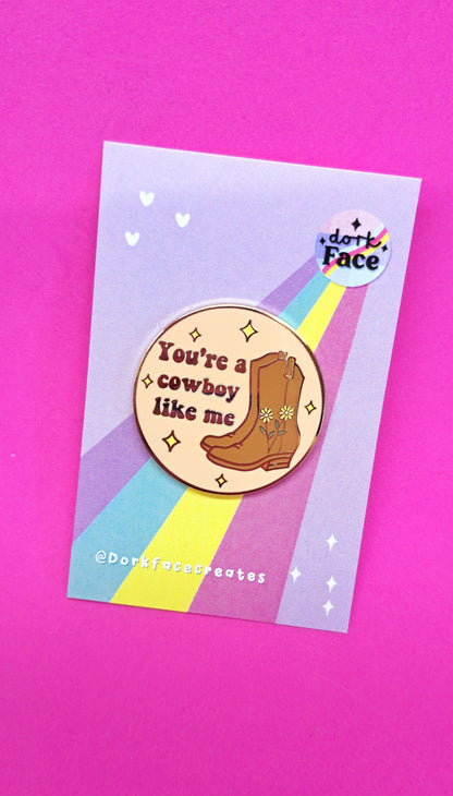 Cowboy Like Me Pin