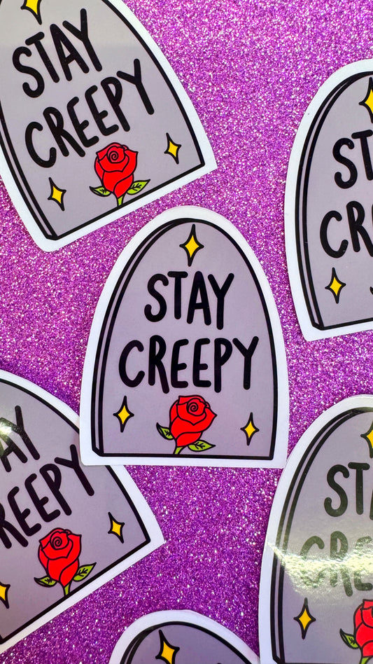 Stay Creepy Sticker