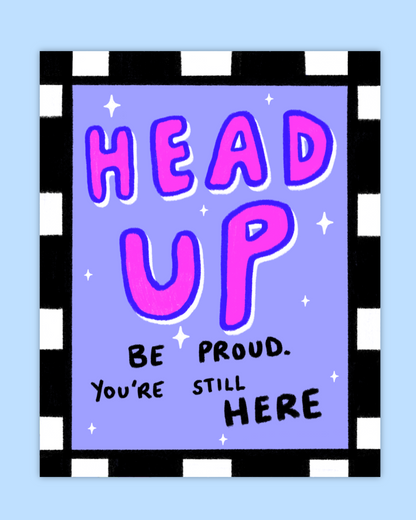 Head Up Sticker/Print