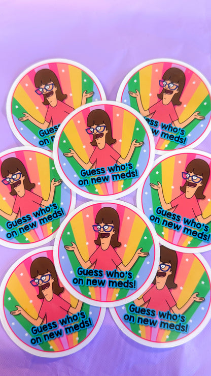 Gayle New Meds Sticker