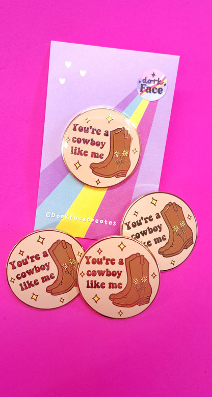 Cowboy Like Me Pin
