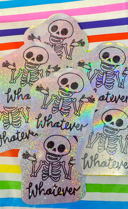 Whatever Holo Sticker