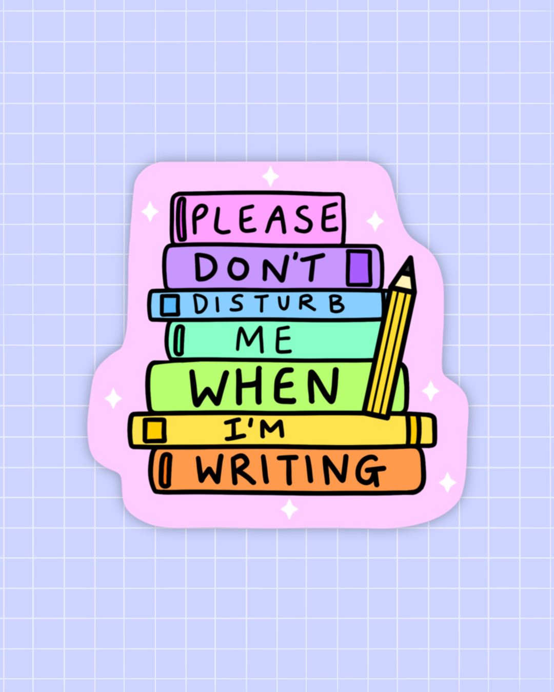 Don’t Disturb Writing Sticker