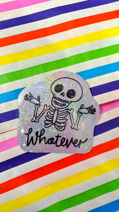 Whatever Holo Sticker
