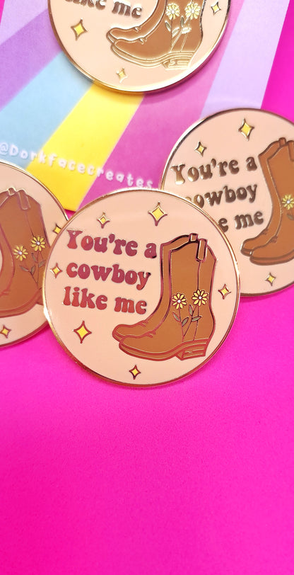 Cowboy Like Me Pin