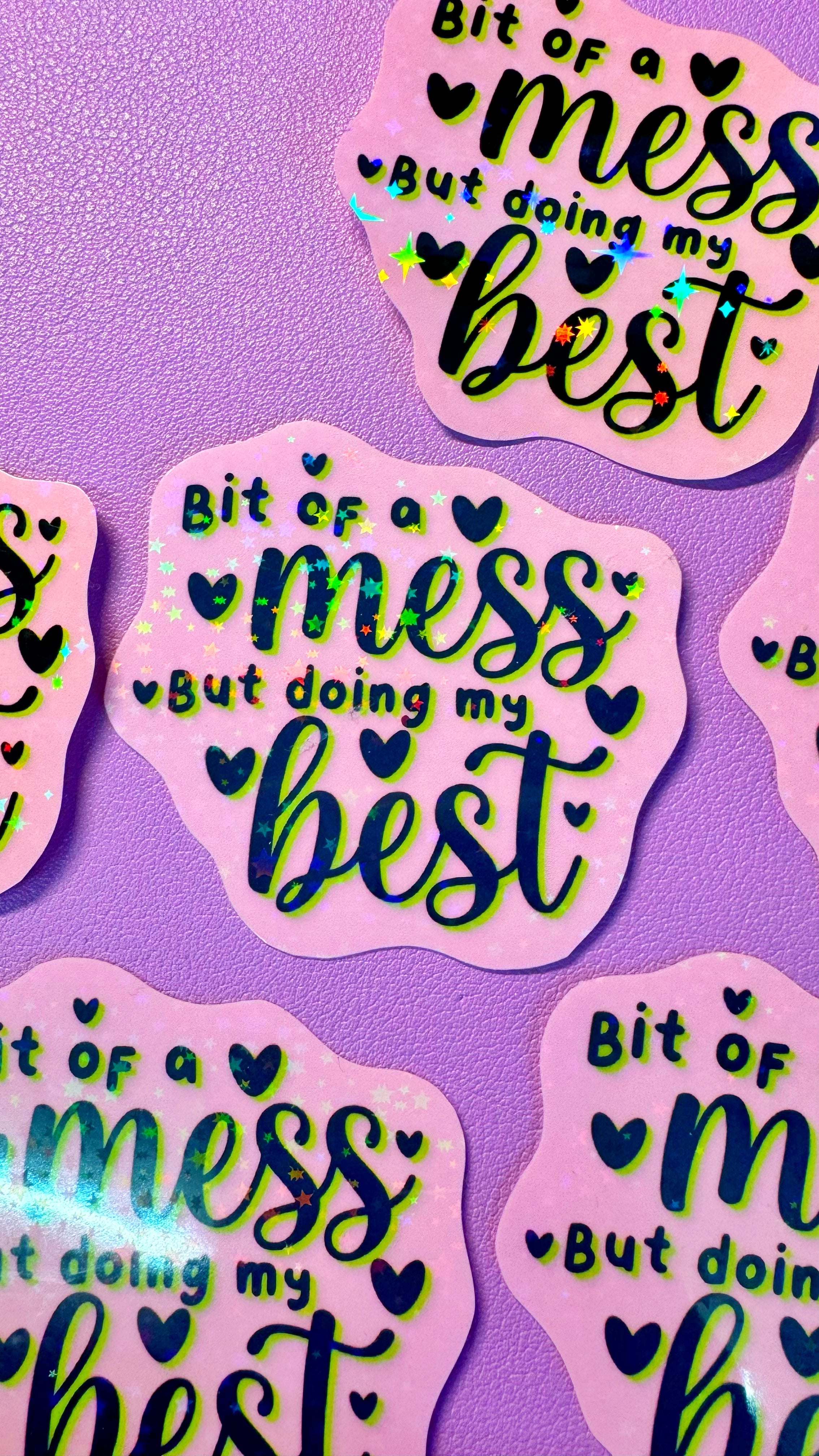 Mess Sticker Bit Of a Mess Sticker – Dorkface