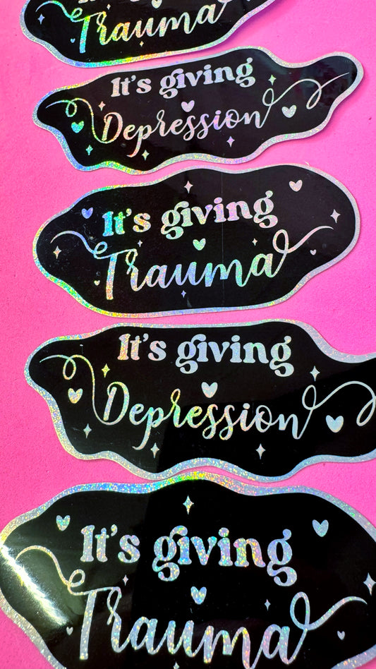 It’s Giving Trauma/Depression Stickers