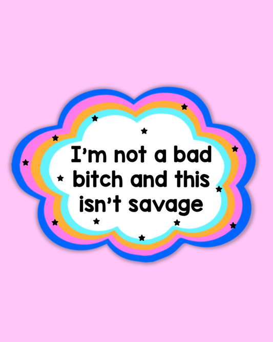 This isn’t savage sticker