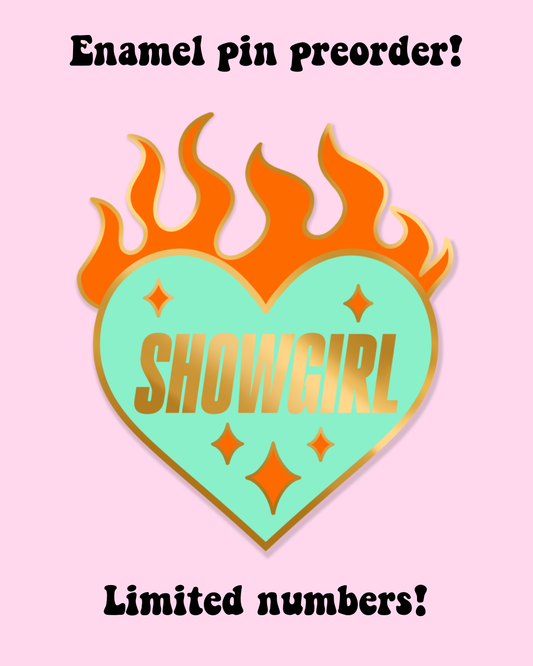 Showgirl Pin PREORDER
