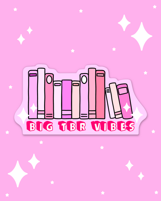 Big TBR Vibes Sticker