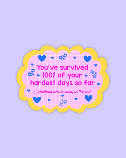 You’ve Survived Vinyl Sticker