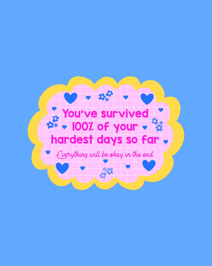 You’ve Survived Vinyl Sticker