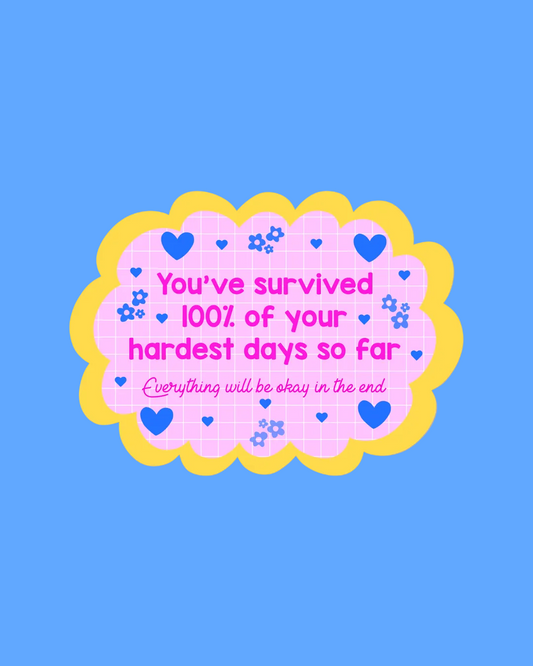 You’ve Survived Vinyl Sticker