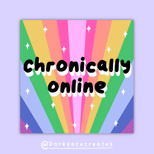 Chronically Online Sticker