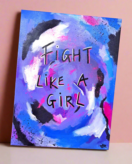 'Fight Like A Girl' Original Painting